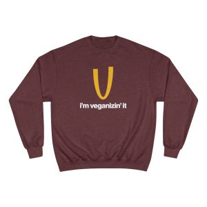i'm veganizing it x Champion Sweatshirt
