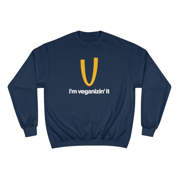 i'm veganizing it x Champion Sweatshirt - Image 7